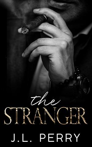 The Stranger by J.L. Perry