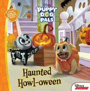 Puppy Dog Pals: Haunted Howl-Oween: With Glow-In-The-Dark Stickers! by Disney Book Group