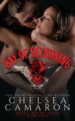 Day of Reckoning: Nomad Bikers by Chelsea Camaron