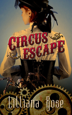 Circus Escape by Lilliana Rose