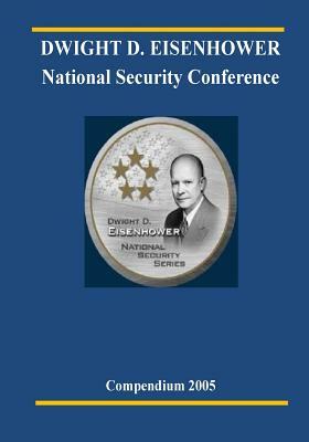 DWIGHT D. EISENHOWER National Security Conference 2005 by U. S. Army