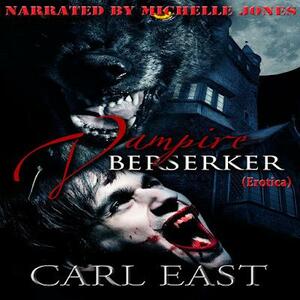 Vampire Berserker by Carl East