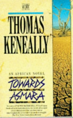 Towards Asmara by Thomas Keneally