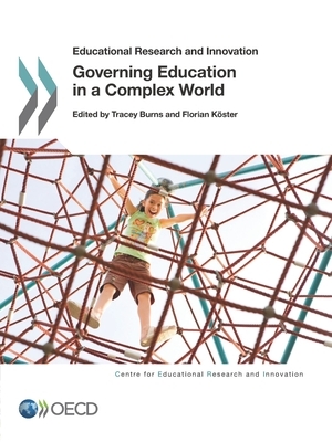 Educational Research and Innovation Governing Education in a Complex World by Oecd