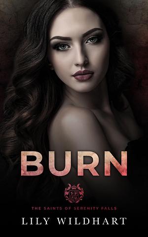 Burn by Lily Wildhart, Lily Wildhart