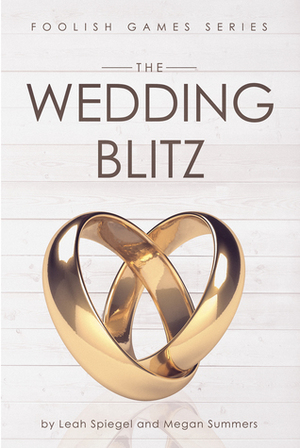 The Wedding Blitz by Leah Spiegel, Megan Summers