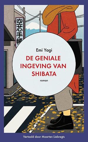 De geniale ingeving van Shibata by Emi Yagi