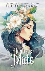 The Hunter's Mate by Chloe Parker