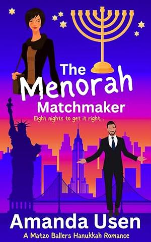 The Menorah Matchmaker by Amanda Usen