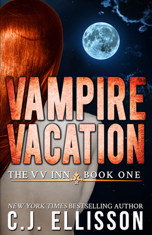 Vampire Vacation by C.J. Ellisson