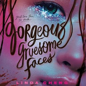 Gorgeous Gruesome Faces by Linda Cheng