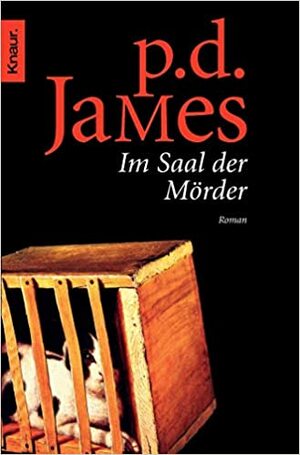 Im Saal Der Mörder by Christa E. Seibicke, P.D. James