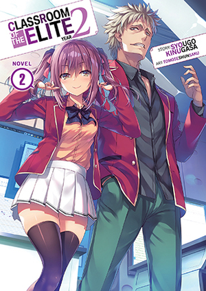 Classroom of the Elite: Year 2, Vol. 2 by Syougo Kinugasa