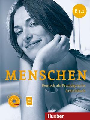 Menschen: Deutsch als Fremdsprache. Arbeitsbuch. B1.1 by Angela Pude, Anna Breitsameter, Sabine Glas-Peters