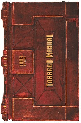 Tobacco Manual - 1888 Reprint by Ross Brown