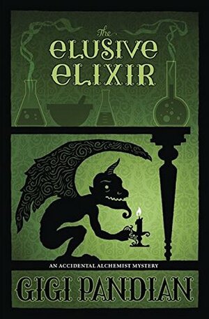 The Elusive Elixir by Gigi Pandian