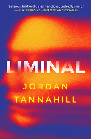 Liminal by Jordan Tannahill