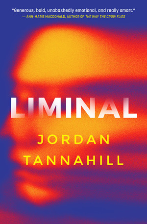 Liminal by Jordan Tannahill