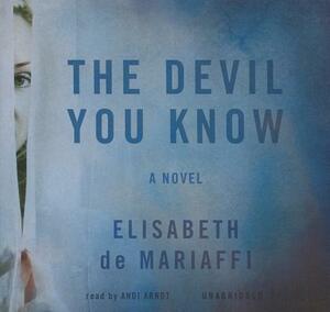 The Devil You Know by Elisabeth de Mariaffi