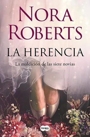 La herencia by Nora Roberts