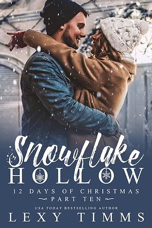 Snowflake Hollow - Part 10 by Lexy Timms