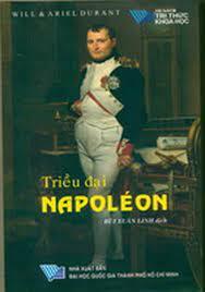 Triều Đại Napoléon by Ariel Durant, Will Durant