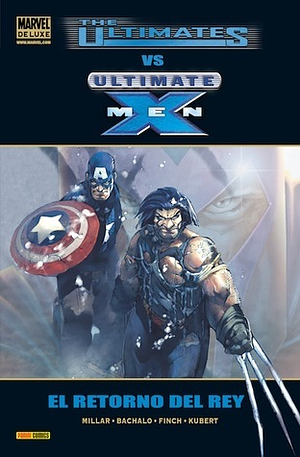 The Ultimates vs. Ultimate X-Men, El retorno del Rey by Mark Millar