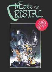 L'Épée De Cristal, L'intégrale, Tomes 1 à 5 by Jacky Goupil