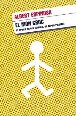 El món groc by Albert Espinosa