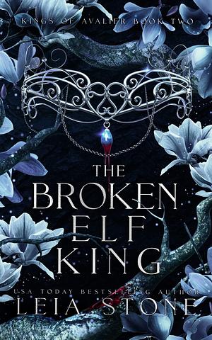 The Broken Elf King by Leia Stone