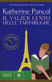 Il valzer lento delle tartarughe by Katherine Pancol