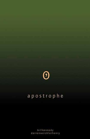 Apostrophe by Darren Wershler-Henry, Bill Kennedy