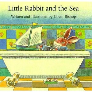 Little Rabbit and the Sea by Gavin Bishop