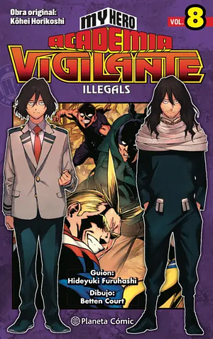 My Hero Academia Vigilante Illegals Vol. 8: Lluvia y nubes by Hideyuki Furuhashi, Kōhei Horikoshi, Betten Court