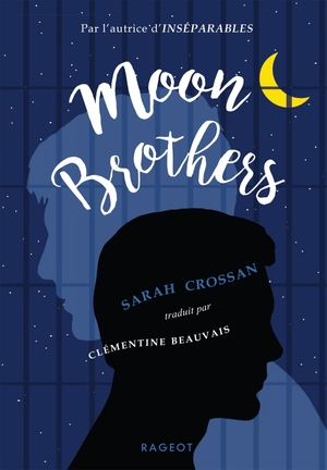 Moon Brothers by Sarah Crossan