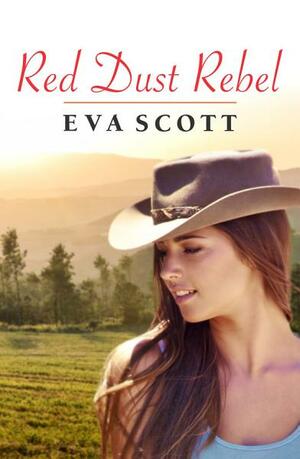 Red Dust Rebel by Eva Scott