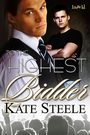 To the Highest Bidder by Kate Steele