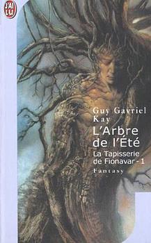 L'Arbre de l'été by Guy Gavriel Kay