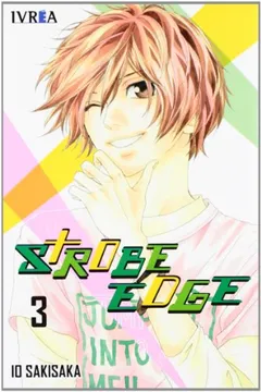 Strobe Edge 3 by Io Sakisaka