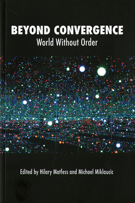 Beyond Convergence: A World Without Order by 