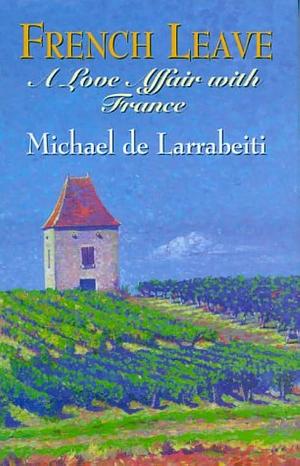 French Leave by Michael de Larrabeiti