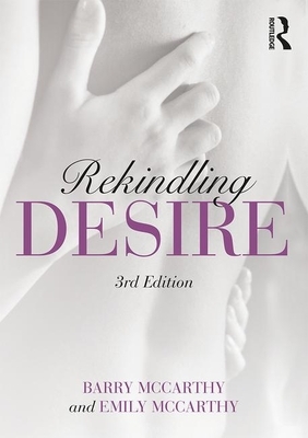 Rekindling Desire by Barry McCarthy, Emily McCarthy