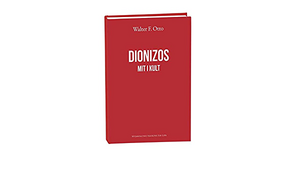 Dionizos: mit i kult by Walter F. Otto