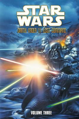 Star Wars: Darth Vader and the Lost Command: Vol. 3 by Haden Blackman