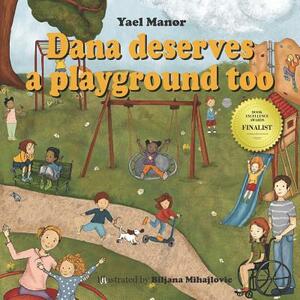 Dana deserves a playground too by Yael Manor