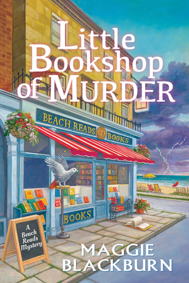 Little Bookshop of Murder: A Beach Reads Mystery by Maggie Blackburn