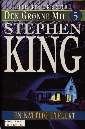 Den grønne mil. D. 5 : En nattlig utflukt by Tor Rydningen, Stephen King