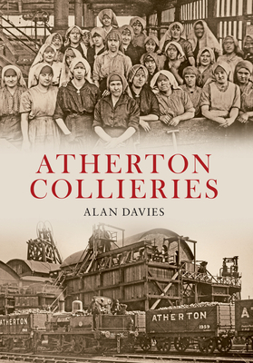 Atherton Collieries by Alan Davies