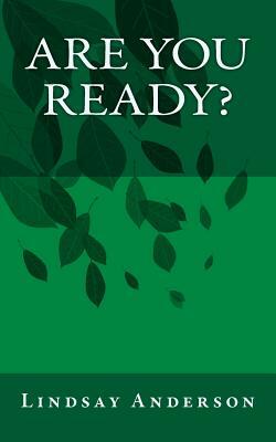 Are You Ready? by Lindsay Anderson