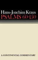 Psalms 60-150: A Continental Commentary by Hans-Joachim Kraus